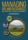 Image for Managing upland resources: new approaches for rural environments