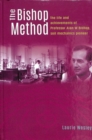 Image for The Bishop Method  : the life and achievements of Professor Alan Bishop, soil mechanics pioneer