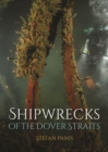 Image for Shipwrecks of the Dover Straits
