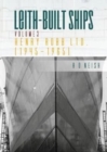 Image for Leith built shipsVol. 3,: Henry Rob Ltd. (1945-1965)