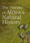 Image for The Wonder of Africa&#39;s Natural History