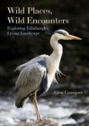 Image for Wild Places, Wild Encounters