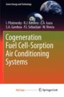 Image for Cogeneration Fuel Cell-Sorption Air Conditioning Systems