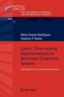 Image for Linear, time-varying approximations to nonlinear dynamical systems