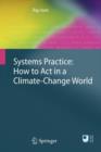 Image for Systems practice  : how to act in a climate change world