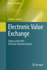 Image for Electronic value exchange: origins of the VISA electronic payment system