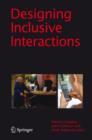 Image for Designing inclusive interactions: inclusive interactions between people and products in their contexts of use