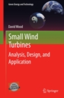 Image for Small wind turbines: analysis, design, and application