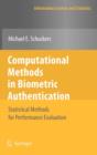 Image for Computational methods in biometric authentication  : statistical methods for performance evaluation