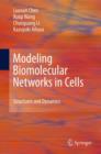 Image for Modeling biomolecular networks in cells  : structures and dynamics