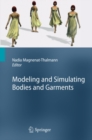 Image for Modeling and simulating bodies and garments
