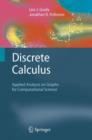 Image for Discrete calculus  : applied analysis on graphs for computational science