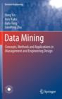 Image for Data mining  : concepts, methods and applications in management and engineering design