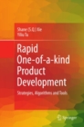 Image for Rapid one-of-a-kind product development: strategies, algorithms and tools
