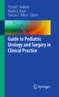 Image for Guide to pediatric urology and surgery in clinical practice