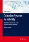 Image for Complex system reliability: multichannel systems with imperfect fault coverage