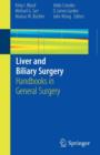 Image for Liver and Biliary Surgery : Handbooks in General Surgery