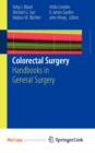 Image for Colorectal Surgery : Handbooks in General Surgery