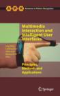 Image for Multimedia Interaction and Intelligent User Interfaces : Principles, Methods and Applications