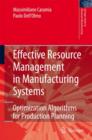 Image for Effective Resource Management in Manufacturing Systems : Optimization Algorithms for Production Planning