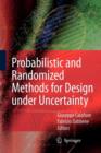 Image for Probabilistic and randomized methods for design under uncertainty