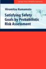 Image for Satisfying Safety Goals by Probabilistic Risk Assessment