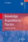 Image for Knowledge Acquisition in Practice : A Step-by-step Guide