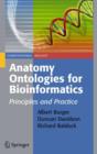 Image for Anatomy Ontologies for Bioinformatics : Principles and Practice