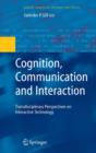Image for Cognition, Communication and Interaction : Transdisciplinary Perspectives on Interactive Technology