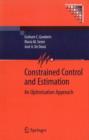 Image for Constrained Control and Estimation : An Optimisation Approach