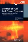 Image for Control of Fuel Cell Power Systems : Principles, Modeling, Analysis and Feedback Design