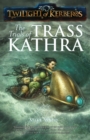Image for The trials of Trass Kathra