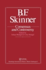 Image for B.F. Skinner: Consensus And Controversy