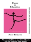 Image for Dance As Education : Towards A National Dance Culture