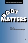 Image for Body Matters : Essays On The Sociology Of The Body