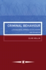 Image for Criminal Behaviour : A Psychological Approach To Explanation And Prevention