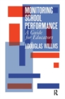 Image for Monitoring School Performance : A Guide For Educators