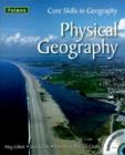 Image for Core Skills in Geography: Physical Geography File &amp; CD