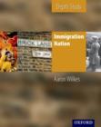 Image for KS3 History by Aaron Wilkes: Immigration Nation Student Book