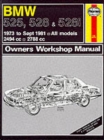 Image for B. M. W. 525, 528 and 528i 1973-81 Owner&#39;s Workshop Manual