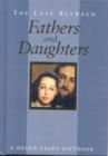 Image for The Love Between Fathers and Daughters