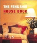 Image for The feng shui house book  : a new approach to interior design
