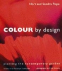 Image for Colour by design  : planting the contemporary garden
