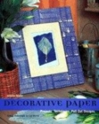 Image for Decorative paper  : projects, techniques, pull-out designs