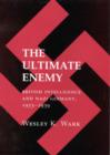 Image for The Ultimate Enemy : British Intelligence and Nazi Germany, 1933-39