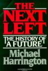 Image for The Next Left : The History of a Future