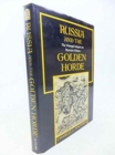 Image for Russia and the Golden Horde