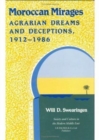 Image for Moroccan Mirages : Agrarian Dreams and Deceptions, 1912-86