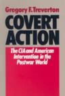 Image for Covert Action : Central Intelligence Agency and the Limits of American Intervention in the Post-war World
