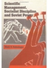 Image for Scientific Management, Socialist Discipline and Soviet Power